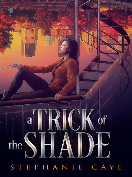 Title details for A Trick of the Shade by Stephanie Caye - Available